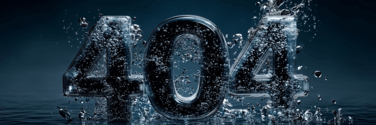 The numbers ‘404’ are formed from water and surrounded by water droplets.